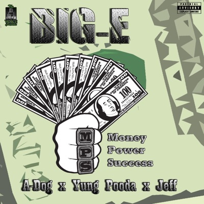 Money Power Success (feat. A-Dog, Yung Pooda & Jeff) - Single