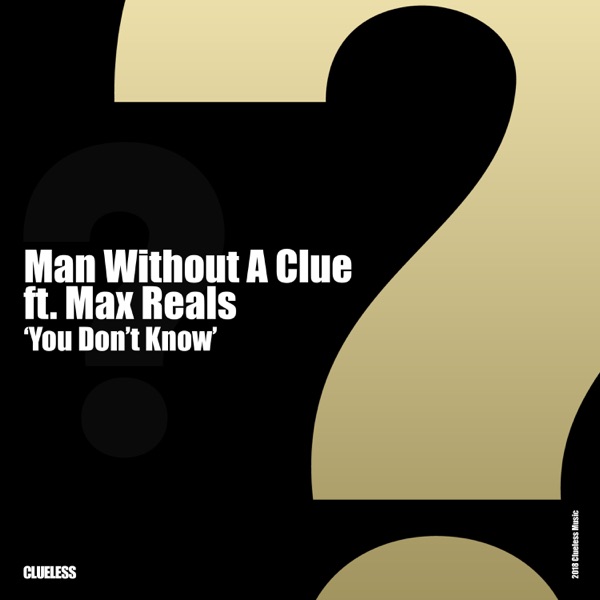 You Don't Know (feat. Max Reals) - Single