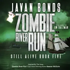 Zombie River Run: Still Alive, Book 5 (Unabridged)