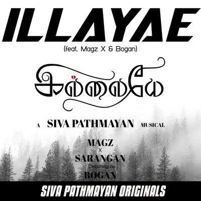 Illayae (feat. Magz X & Bogan) - Single
