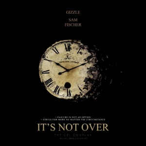 It's Not Over (feat. Sam Fischer) - Single