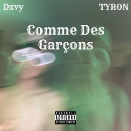 Comme Des Garçons (feat. TYRON) Dxvy