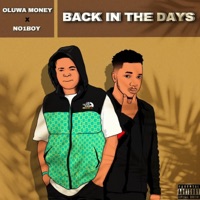Back in the days (feat. No1Boy) - Single - Oluwa Money
