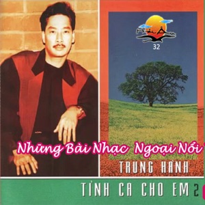 Trung Hành: Tình Ca Cho Em 2