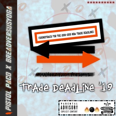 Trade Deadline '19 - EP