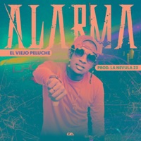 Alarma (Deja Tu Envidia) - Single - El Viejo Peluche