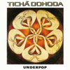 Underpop (Recycled) - Tichá Dohoda