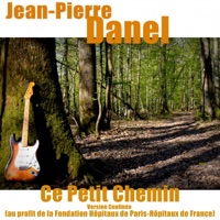 Ce petit chemin : version confinée - Single - Jean-Pierre Danel