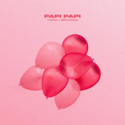 Papi Papi (feat. Brianna) - Single