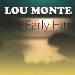 Lou Monte - The Early Hits - Lou Monte