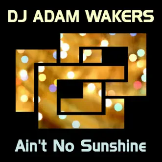 Ain't No Sunshine (Instrumental) by DJ Adam Wakers song reviws