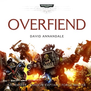 Overfiend: Space Marine Battles: Warhammer 40,000 (Unabridged)