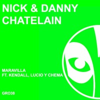 Maravilla - Single - Nick & Danny Chatelain, Kendall, Lucio & Chema