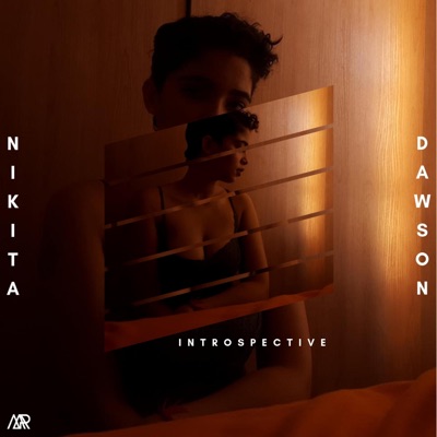 Introspective (feat. Nikita Dawson) - Single