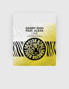 Ouça Danny Eigh, assista a videoclipes, leia a biografia, veja as datas das turnês e mais!