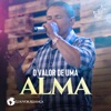 O Valor de uma Alma - Single