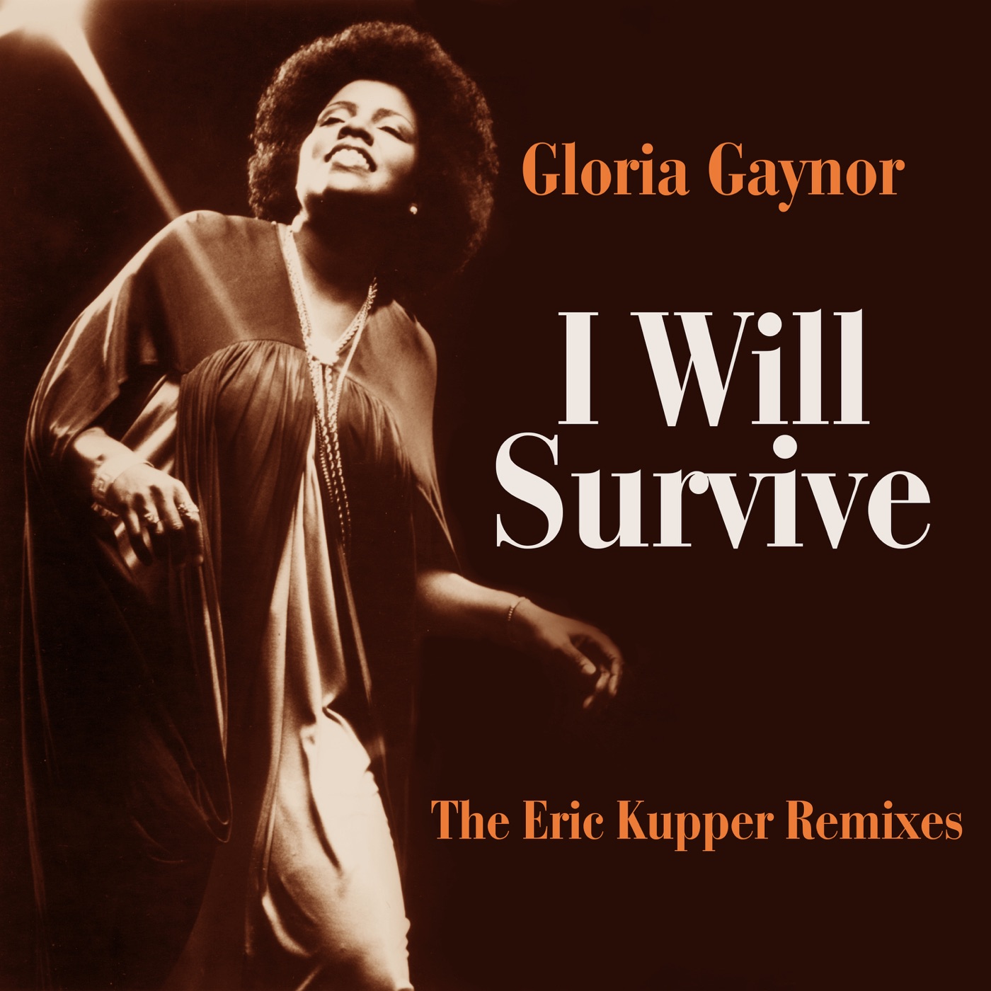 I Will Survive (Eric Kupper Mix Edit) by Gloria Gaynor