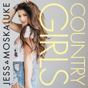 Jess Moskaluke - Country Girls - Line Dance Music