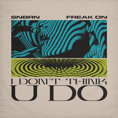 I Don't Think U Do - Single