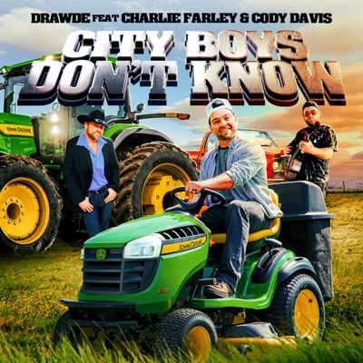 City Boys Don't Know (feat. Charlie Farley & Cody Davis) - Single
