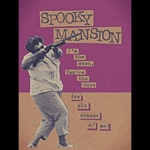 Spooky Mansion - I'm the Moon