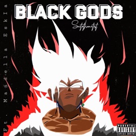 Black Gods (feat. Mandella Eskia) Saito the Artist