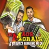 Irmãos Morais - A barraca abana mas não cai