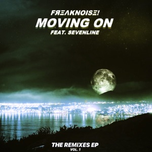 Moving On the Remixes EP, Vol. 1 (feat. Sevenline) - EP