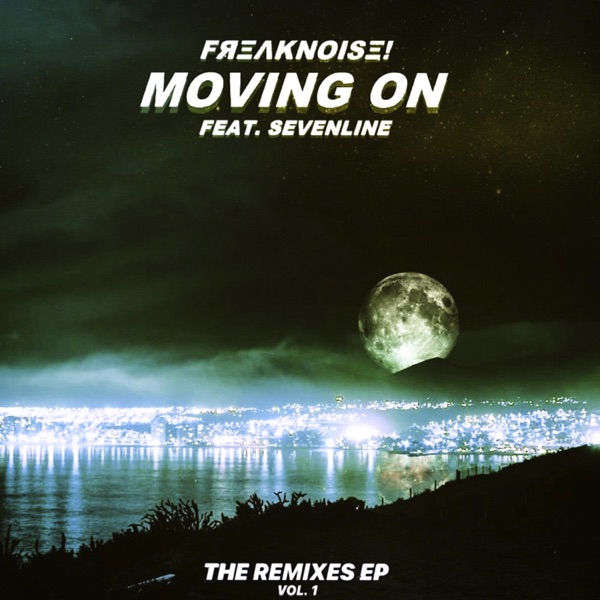 Moving On the Remixes EP, Vol. 1 (feat. Sevenline) - EP