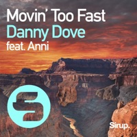 Movin' Too Fast (feat. Anni) - Single - Danny Dove