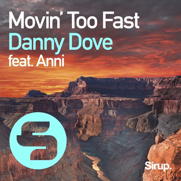 Movin' Too Fast (feat. Anni) - Single