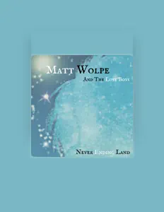 Matt Wolpe And The Lost Boys: песни, клипы, биография, даты выступлений и многое другое.
