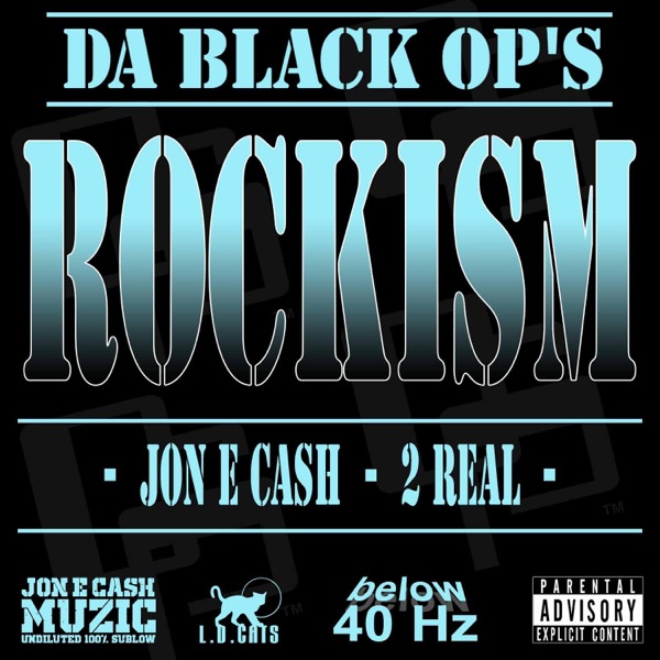 Rockism (feat. Jon E Cash & 2real)