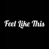 Feel Like This - Single