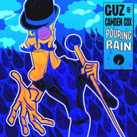 Pouring Rain - Single - Guz & Camden Cox