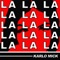La La La - Karlo Mick lyrics