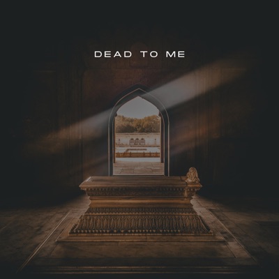 Dead to Me - Single