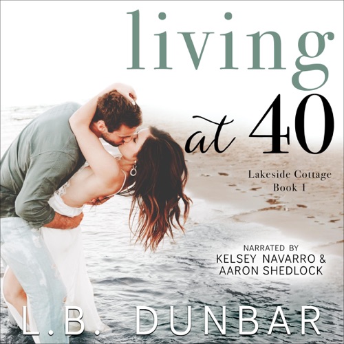 Living at 40: Lakeside Cottage, Book 1 (Unabridged) cover