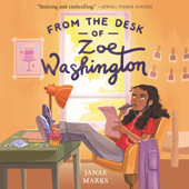 From the Desk of Zoe Washington - Janae Marks