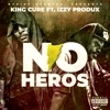 No Heros (feat. Izzy Produx) - Single