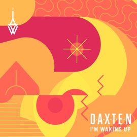 I'm Waking Up (feat. Mia Pfirrman) Daxten & W-AI