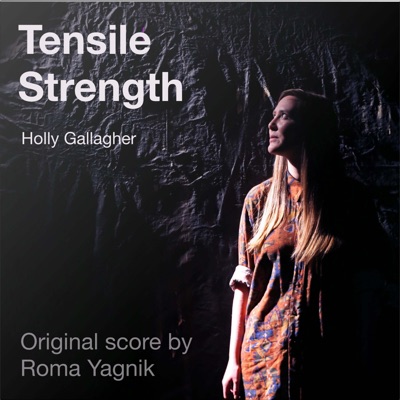 Tensile Strength (Original Theatre Score/ Soundtrack) - Single