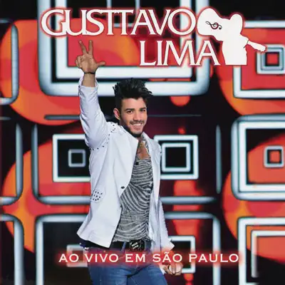 Ao Vivo em São Paulo - Gusttavo Lima