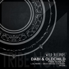Tribe Noise (L-Gil Remix) Dabi & Oldchild