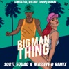 Big Man Thing (Sqrtl Squad & Massive D Remix) - Single