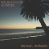 Malibu Nights (Acoustic)