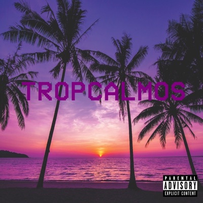 Tropcalmos - Single