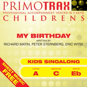 My Birthday (Toddler Songs Primotrax) [Performance Tracks] - EP