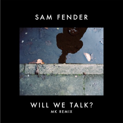 Download Will We Talk Mk Remix Sam Fender Shazam