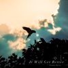 It Will Get Better - Single